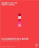 Adobe Flash CS4 Classroom in a Book